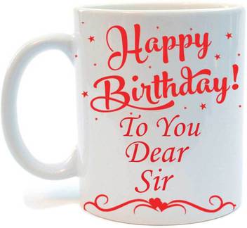 Juvixbuy Printed Happy Birthday To You Dear Sir 1 White Ceramic