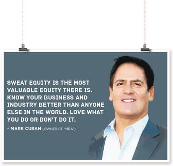 Sweat Equity Is The Most Mark Cuban Quote Poster Mvp