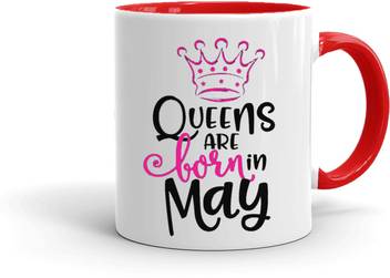 Mugkin Queens Are Born In May Best Birthday Gift For Sister