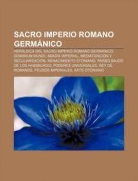 Sacro Imperio Romano Germanico Buy Sacro Imperio Romano Germanico By Fuente Wikipedia At Low Price In India Flipkart Com