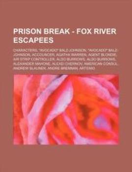 Prison Break Fox River Escapees Buy Prison Break Fox River