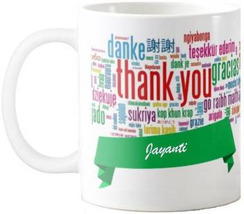 Jayaanu Jayanti Thank You Special Ceramic Mug Price In India Buy Jayaanu Jayanti Thank You Special Ceramic Mug Online At Flipkart Com Jayanti group makers and providers of fare quality items such as, jayanti jaljeera, jayanti drinks, jayanti namkeen, jayanti snacks, jayanti popcorn & lots more. flipkart