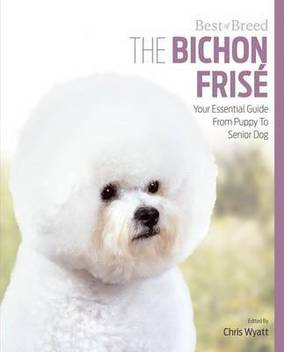 Bichon Frise Best Of Breed Buy Bichon Frise Best Of Breed By Wyatt Chris At Low Price In India Flipkart Com