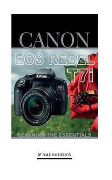 Canon Eos Rebel T7i Buy Canon Eos Rebel T7i By Michelson Dale At Low Price In India Flipkart Com