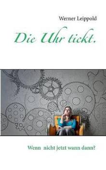 Die Uhr Tickt Buy Die Uhr Tickt By Leippold Werner At Low Price
