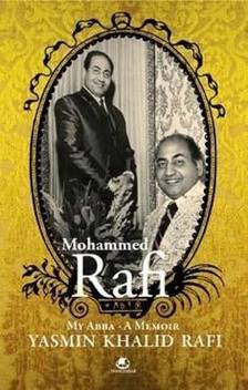 Mohammed Rafi Buy Mohammed Rafi By Rafi Yasmin Khalid At Low Price In India Flipkart Com Mohammed rafi, whose voice brought to life hundreds of melodies, was born in a village kotla sultan singh near amritsar long. mohammed rafi