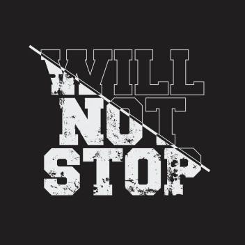 Will Not Stop Motivational Poster Inspirational Poster Gym Poster All Time Posters Technology Poster Poster About Life Homedecorposter Poster For Every Room Office Gym Sticker Paperprint 12x18 Inch Paper Print Paper Print Quotes Motivation