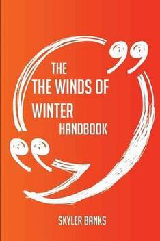 The The Winds Of Winter Handbook Everything You Need To Know About The Winds Of Winter Buy The The Winds Of Winter Handbook Everything You Need To Know About The