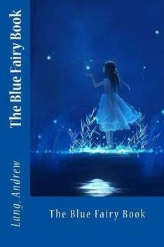 The Blue Fairy Book Buy The Blue Fairy Book By Andrew Lang At Low Price In India Flipkart Com