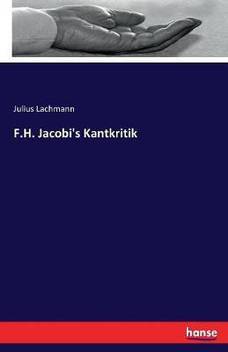 F H Jacobi S Kantkritik Buy F H Jacobi S Kantkritik By Lachmann Julius At Low Price In India Flipkart Com