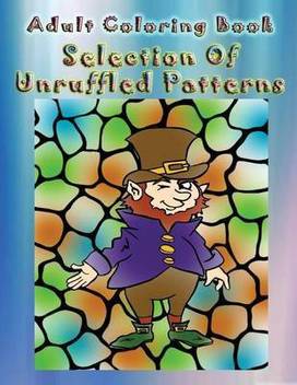 Adult Coloring Book Selection Of Unruffled Patterns Buy Adult Coloring Book Selection Of Unruffled Patterns By Rives Ann At Low Price In India Flipkart Com