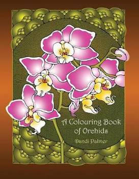 A Colouring Book Of Orchids Buy A Colouring Book Of Orchids By Palmer Dandi At Low Price In India Flipkart Com