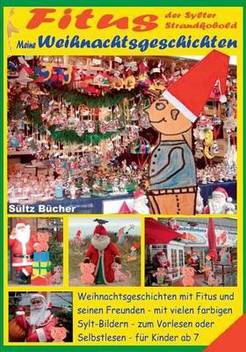 Fitus Der Sylter Strandkobold Meine Weihnachtsgeschichten Mit Vielen Farbigen Bildern Buy Fitus Der Sylter Strandkobold Meine Weihnachtsgeschichten Mit Vielen Farbigen Bildern By Sultz Renate At Low Price In India Flipkart Com