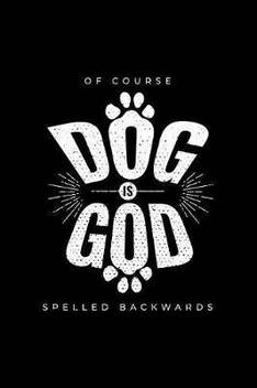 Of Course Dog Is God Spelled Backwards Buy Of Course Dog Is God Spelled Backwards By Caudill Emily At Low Price In India Flipkart Com