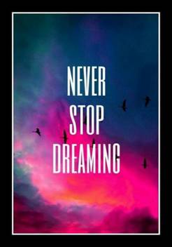 Never Stop Dreaming Quote Framed Poster Paper Print Typography