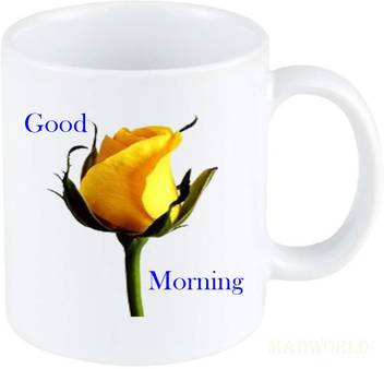 Madworld Good Morning Best Attractive Quotes Printed Ceramic White Coffee Best Gift For Girlfriend Boyfriend Birthday For Family Friends For Kids Ceramic Coffee Mug Price In India Buy Madworld Good Morning