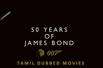 50 Years Of James Bond Movies Tamil Dubbed English Tamil Duel