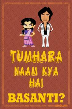 Funny Bollywood Poster Tumhara Nam Kya Hai Basanti Laminated Poster High Resolution 300 Gsm Glossy Matte Art Paper Print Quotes Motivation Decorative Posters In India Buy Art Film Design Movie Collection by gippys caterers • last updated 8 weeks ago. inr