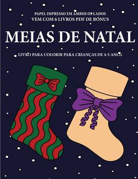 Livro Para Colorir Para Criancas De 4 5 Anos Meias De Natal Buy Livro Para Colorir Para Criancas De 4 5 Anos Meias De Natal By Correia Matilde At Low Price In India Flipkart Com