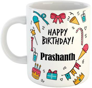 Furnish Fantasy Best Customised Gift For Birthday Prashanth Ceramic Coffee Mug Price In India Buy Furnish Fantasy Best Customised Gift For Birthday Prashanth Ceramic Coffee Mug Online At Flipkart Com For being such an amazing person in my life, i pray that your birthday brings you ultimate comfort and happiness. flipkart