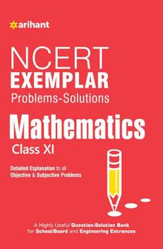 Ncert Exemplar Problems Solutions Mathematics Class 11th Detailed Explanation To All Objective Subjective Problems Buy Ncert Exemplar Problems Solutions Mathematics Class 11th Detailed Explanation To All Objective Subjective Problems By