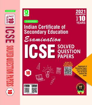 Evergreen Icse Past 10 Years Solved Question Papers Class 10 For 2021 Examinations 2020 2021 Buy Evergreen Icse Past 10 Years Solved Question Papers Class 10 For 2021 Examinations 2020 2021 By Board Of