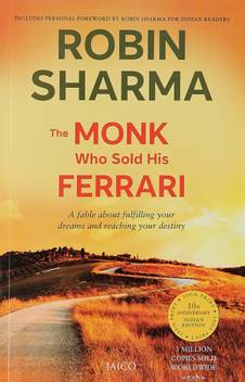 The Monk Who Sold His Ferrari Buy The Monk Who Sold His Ferrari By Robin Sharma Author At Low Price In India Flipkart Com