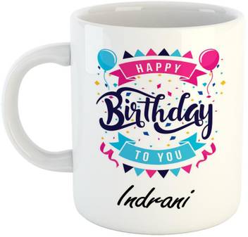Fabtoday Best Personalised Gift For Birthday Name Indrani Ceramic Coffee Mug Price In India Buy Fabtoday Best Personalised Gift For Birthday Name Indrani Ceramic Coffee Mug Online At Flipkart Com A birthday song personalised for you feels special. flipkart