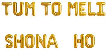 Stylin Solid Tum To Meli Shona Ho Name Decoration Letter Foil Balloon Letter Balloon Letter Balloon Flipkart Com