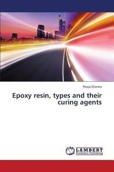 Epoxy Resin Types And Their Curing Agents Buy Epoxy Resin Types And Their Curing Agents By Sharma Pooja At Low Price In India Flipkart Com Epoxy resin l has a low viscosity, is free of solvents and fillers, and ideal for impregnating glass, aramid, and carbon fibres. epoxy resin types and their curing agents buy epoxy resin types and their curing agents by sharma pooja at low price in india flipkart com