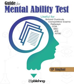 Guide For Mental Ability Test Buy Guide For Mental Ability Test By Singha Y P At Low Price In India Flipkart Com 5,260 likes · 33 talking about this.