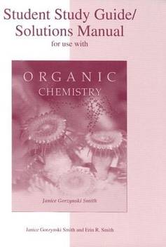 Study Guide Solutions Manual To Accompany Organic Chemistry Buy Study Guide Solutions Manual To Accompany Organic Chemistry By Smith Janice At Low Price In India Flipkart Com