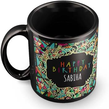 Posterchacha Sabiha Name Happy Birthday Gift Ceramic Mug Price In