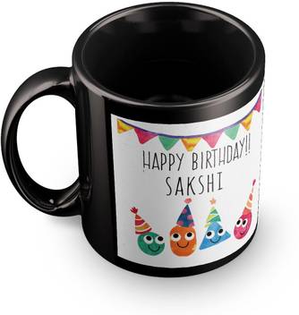Posterchacha Sakshi Personalised Custom Name Happy Birthday Gift Tea And Coffee For Gift Use Ceramic Mug Price In India Buy Posterchacha Sakshi Personalised Custom Name Happy Birthday Gift Tea And Coffee