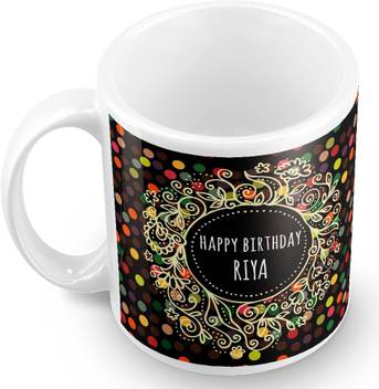 Posterchacha Riya Name Happy Birthday Gift Ceramic Mug Price In