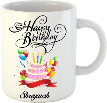Huppme Happy Birthday Shreyansh White 350 Ml Ceramic Coffee Mug Price In India Buy Huppme Happy Birthday Shreyansh White 350 Ml Ceramic Coffee Mug Online At Flipkart Com Singing happy birthday happy birthday quotes happy birthday images happy birthday greetings birthday messages it's your birthday birthday sweets card birthday happy quotes. inr