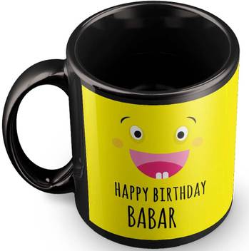Posterchacha Babar Name Happy Birthday Gift Ceramic Coffee Mug Price In India Buy Posterchacha Babar Name Happy Birthday Gift Ceramic Coffee Mug Online At Flipkart Com