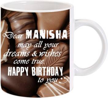 Lolprint Happy Birthday Manisha Ceramic Mug Price In India Buy
