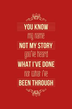 Athah Poster You Know My Name Not My Story Paper Print Quotes Motivation Posters In India Buy Art Film Design Movie Music Nature And Educational Paintings Wallpapers At Flipkart Com