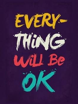 Everything Will Be Ok 3d Poster Typography Posters In India Buy Art Film Design Movie Music Nature And Educational Paintings Wallpapers At Flipkart Com
