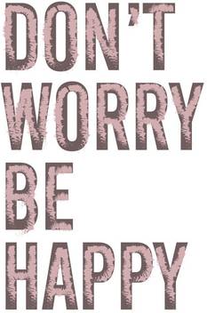 Don T Worry Be Happy White Paper Print Quotes Motivation