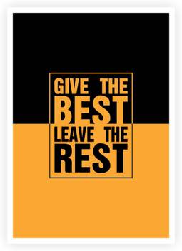 Lab No 4 Give The Best Leave The Rest Slogan Quotes Poster