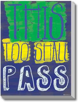 This Too Shall Pass Canvas Art Gabambo Posters Quotes Motivation Posters In India Buy Art Film Design Movie Music Nature And Educational Paintings Wallpapers At Flipkart Com