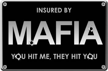 Insured By Mafia Paper Print Humor Posters In India Buy Art Film Design Movie Music Nature And Educational Paintings Wallpapers At Flipkart Com