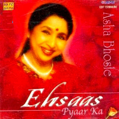 Ehsaas - Pyaar Ka Audio CD Standard Edition(Hindi - ASHA BHOSLE & OTHERS)