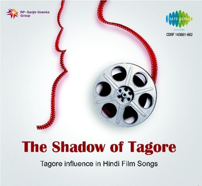 

The Shadow Of Tagore - Tagore Influence In Hindi Film Songs Audio CD Standard Edition(Bengali - DEFAULT)