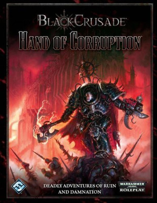 

Fantasy Flight Games Black Crusade Hand Of Corruption Board Game