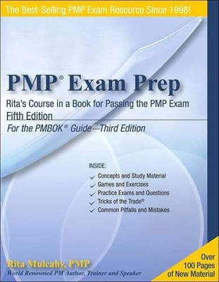 PMP Exam Prep: Accelerated Learning To Pass PMI\'s PMP Exam- On Your First Try! 5 PAP/CDR Edition(English, Paperback, Rita Mulcahy)