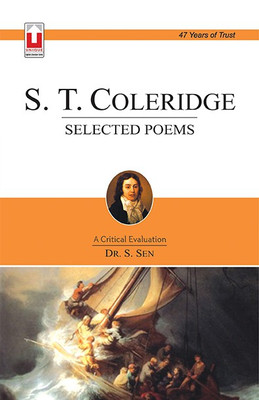 S. T. COLERIDGE SELECTED POEMS A CRITICAL EVALUATION(English, Paperback, Dr. S. Sen)