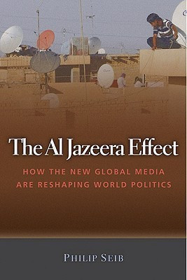 The Al Jazeera Effect(English, Hardcover, Seib Philip)